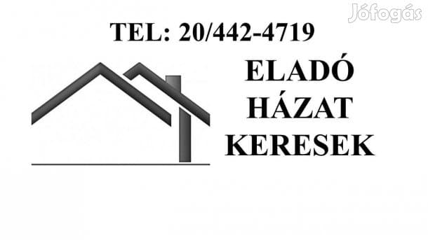 Eladó házat keresek Székesfehérváron!